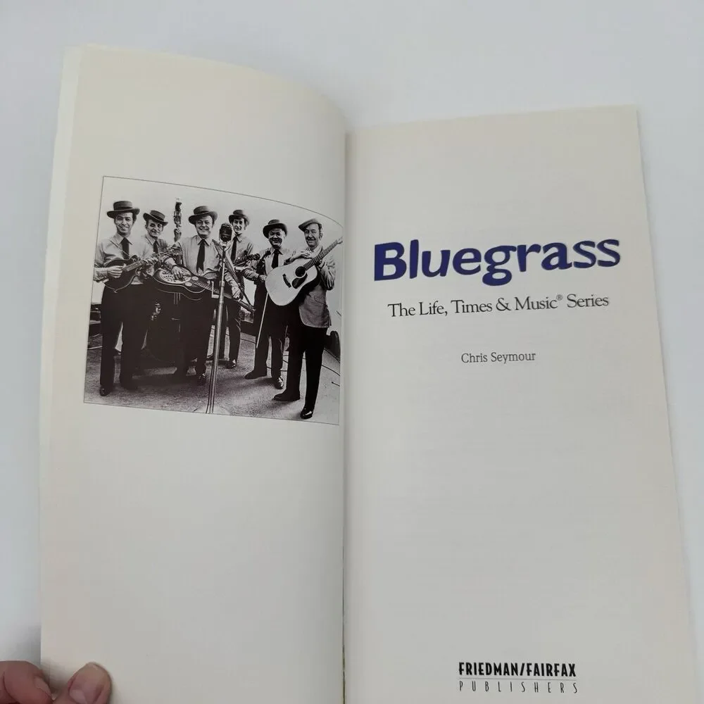 Bluegrass: Paperback Book The Life,‎ Times,& Music Series Full-color Book